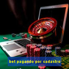 bet pagando por cadastro