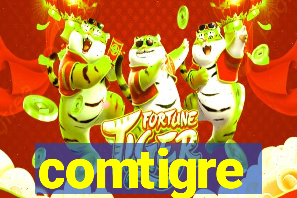 comtigre