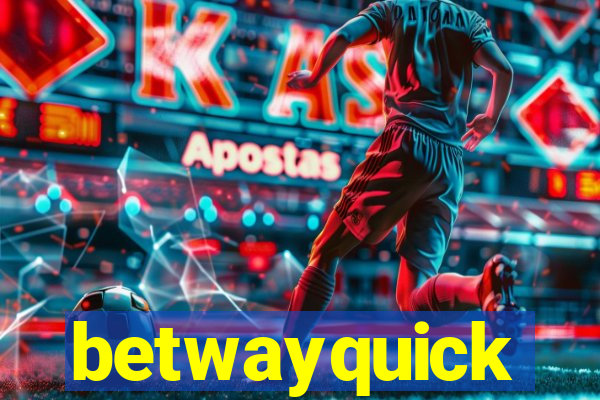 betwayquick