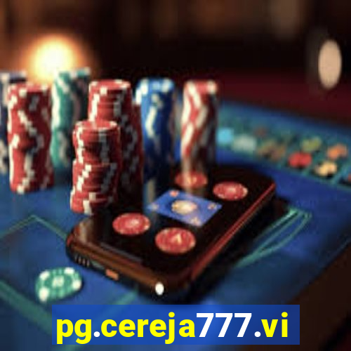 pg.cereja777.vip