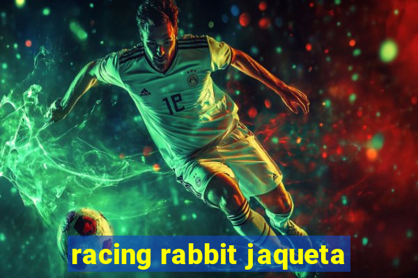 racing rabbit jaqueta