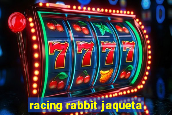 racing rabbit jaqueta