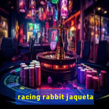 racing rabbit jaqueta