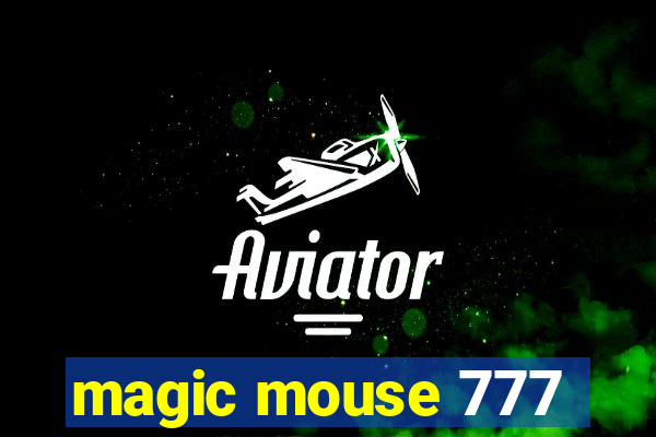 magic mouse 777