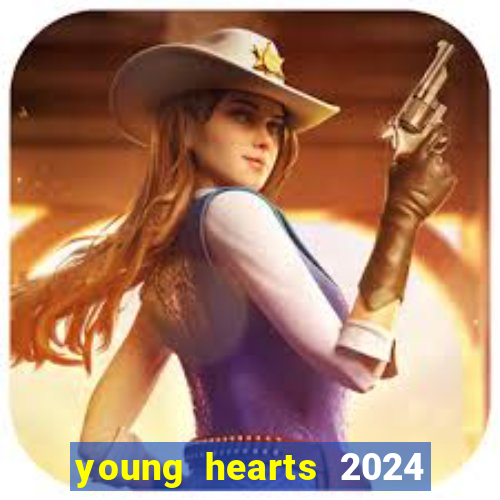 young hearts 2024 online legendado