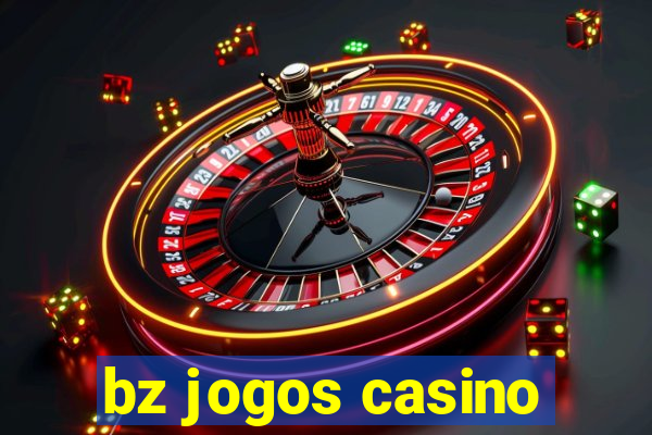 bz jogos casino