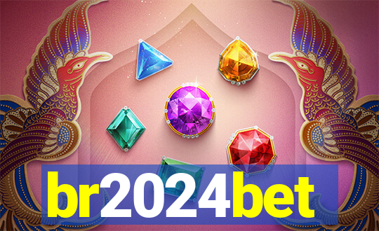 br2024bet