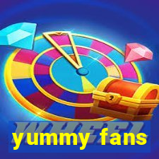 yummy fans