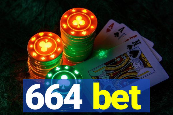 664 bet