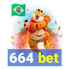 664 bet