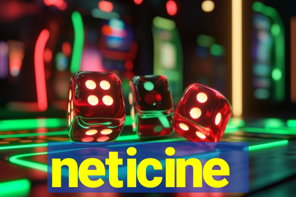 neticine