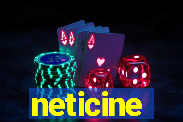 neticine