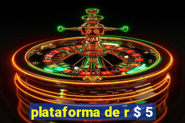 plataforma de r $ 5