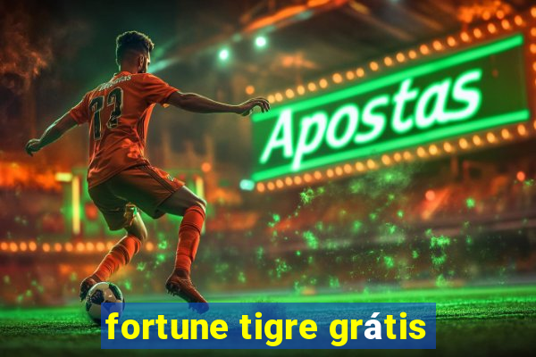 fortune tigre grátis