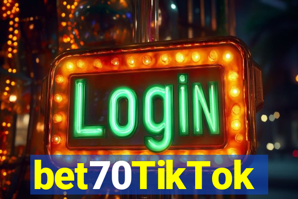 bet70TikTok