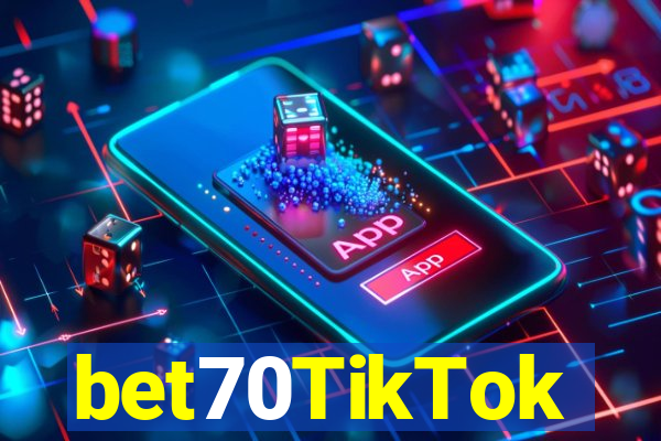 bet70TikTok