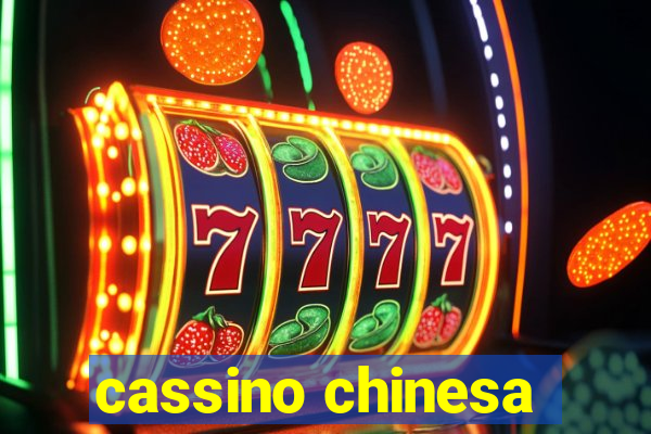 cassino chinesa