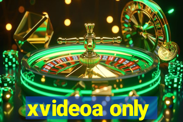 xvideoa only