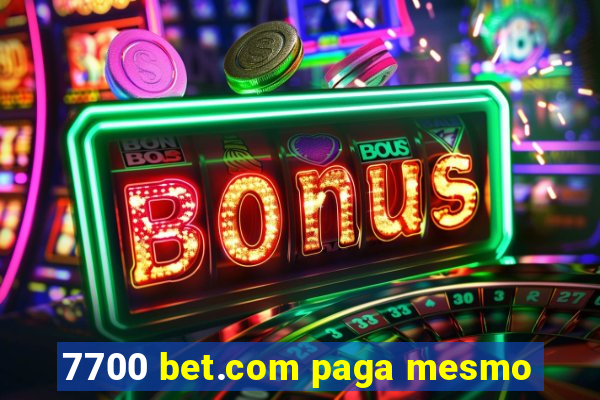 7700 bet.com paga mesmo