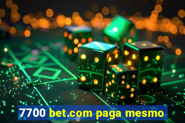 7700 bet.com paga mesmo