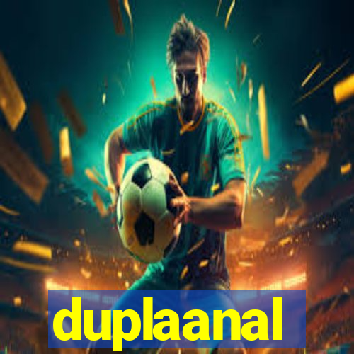 duplaanal