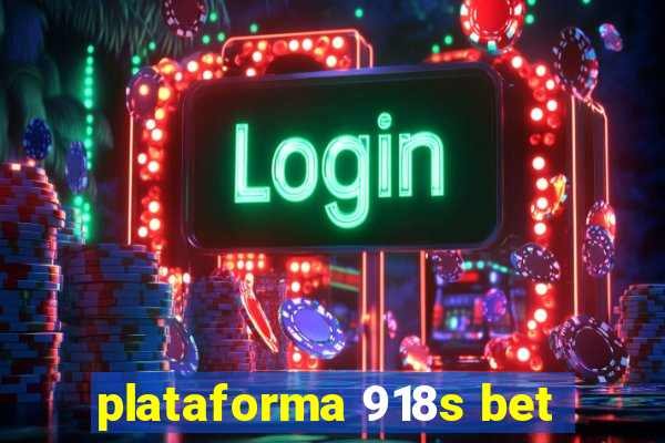 plataforma 918s bet