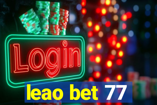 leao bet 77