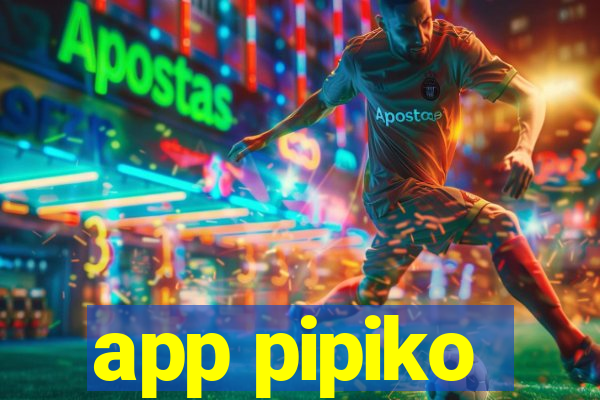 app pipiko