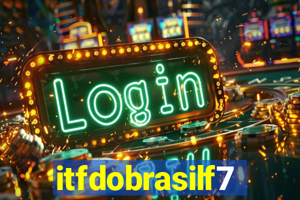 itfdobrasilf7