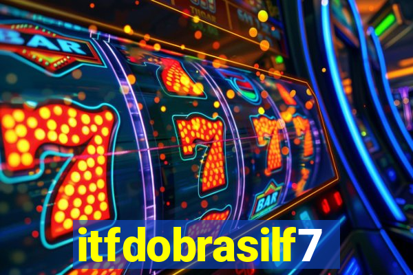 itfdobrasilf7