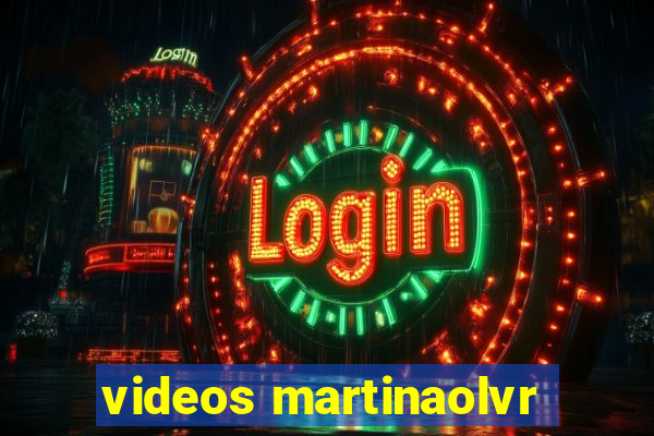 videos martinaolvr