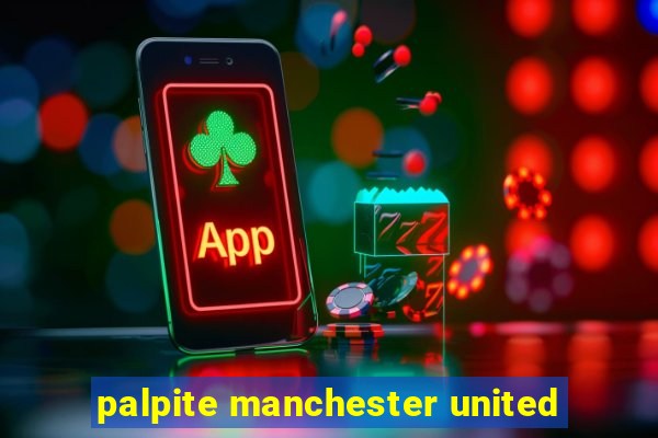 palpite manchester united