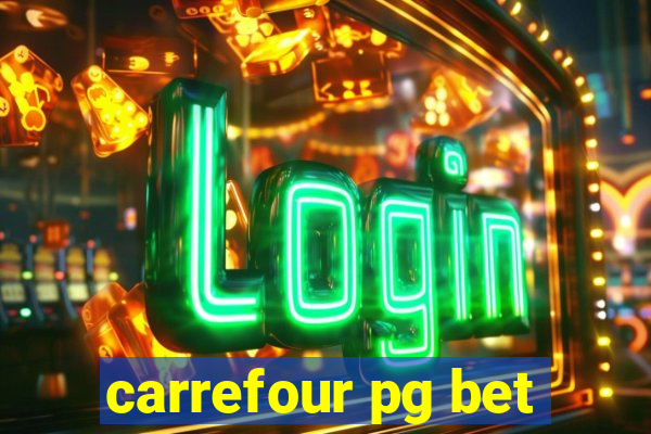 carrefour pg bet