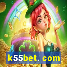 k55bet. com