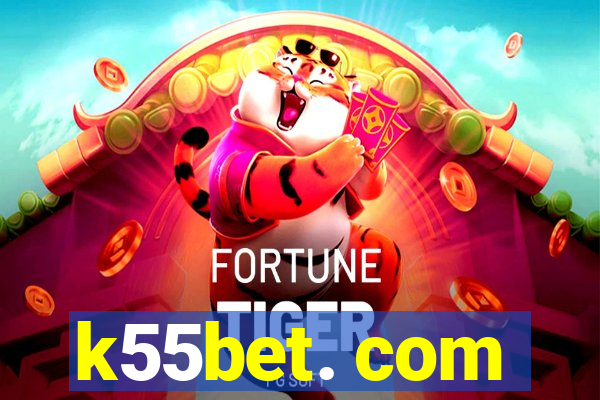 k55bet. com