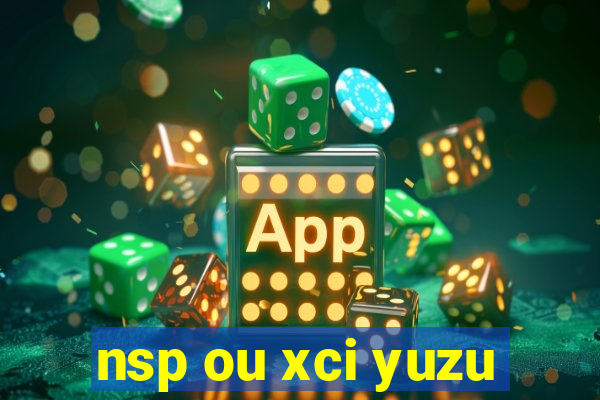 nsp ou xci yuzu