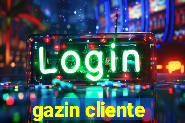 gazin cliente