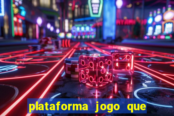 plataforma jogo que paga no cadastro