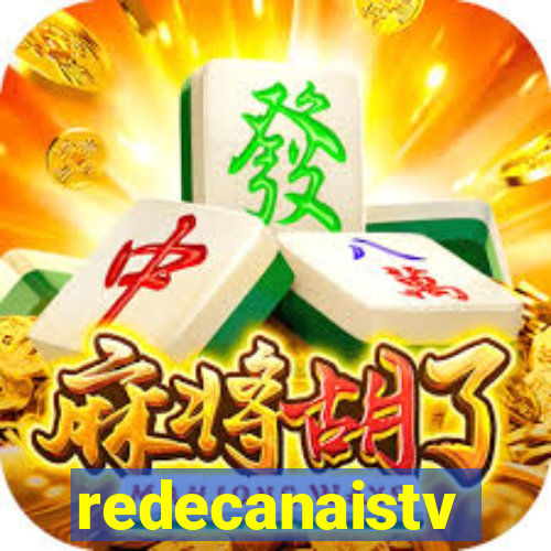 redecanaistv