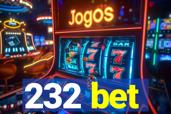 232 bet