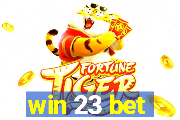 win 23 bet