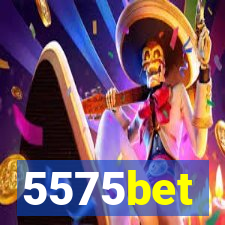 5575bet