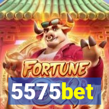 5575bet