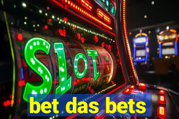 bet das bets