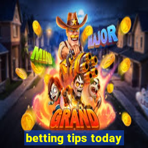 betting tips today