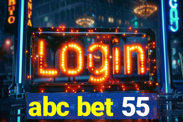 abc bet 55