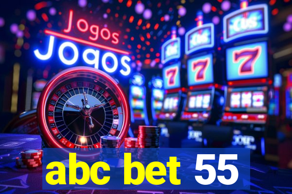 abc bet 55