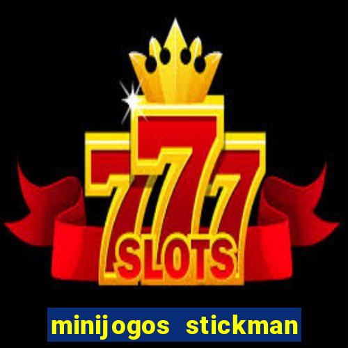 minijogos stickman party 2 3 4