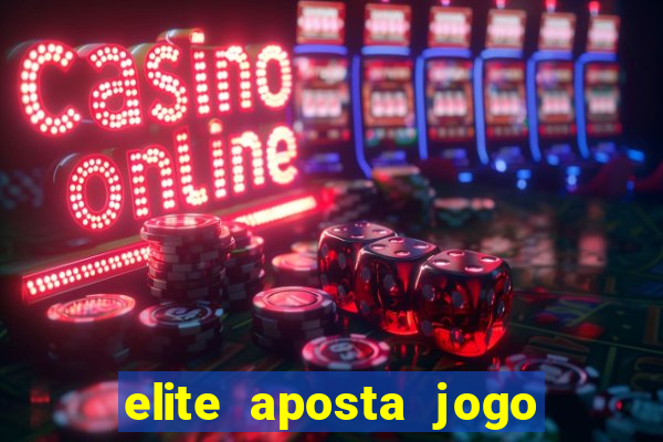 elite aposta jogo do bicho