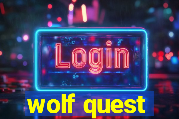 wolf quest